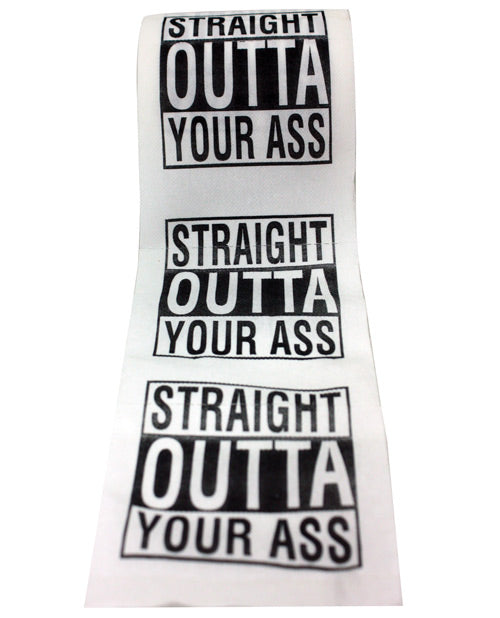 Straight Outta Your Ass Toilet Paper